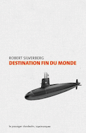 Destination fin du monde